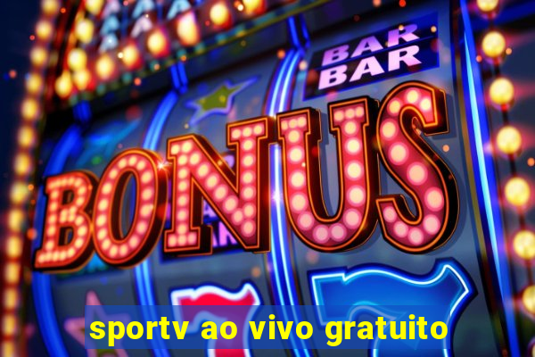 sportv ao vivo gratuito